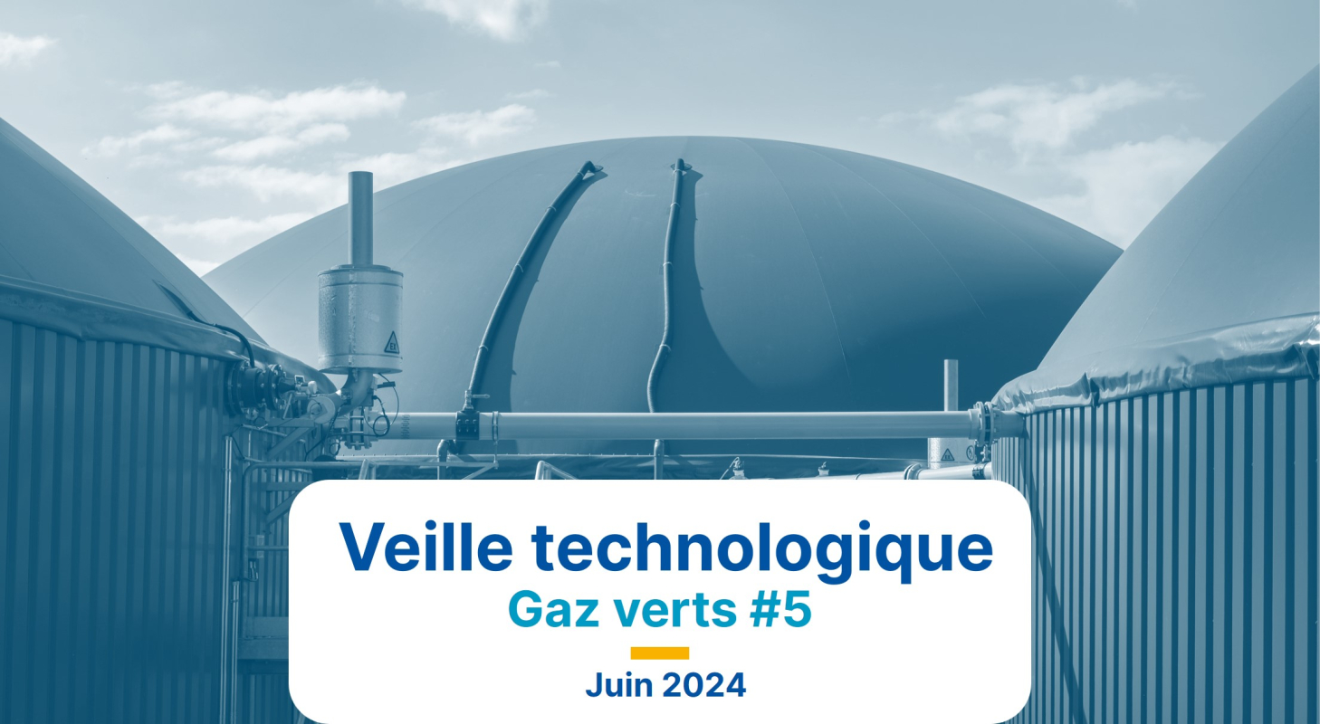 Veille technologique gaz verts #5 - Juillet 2024