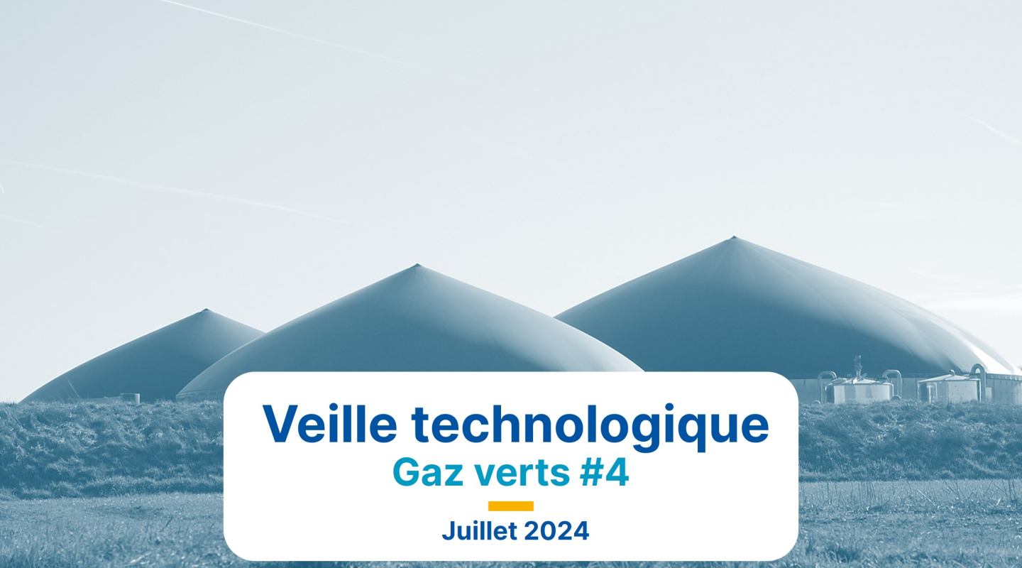 Veille technologique gaz verts #4 - Juin 2024