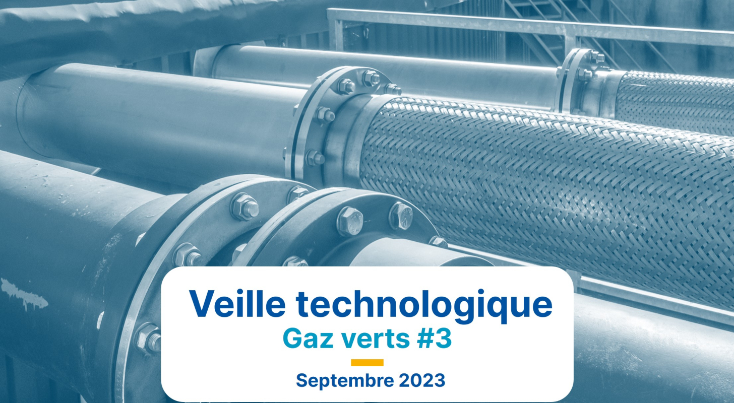 Veille technologique gaz verts #3 – Septembre 2023