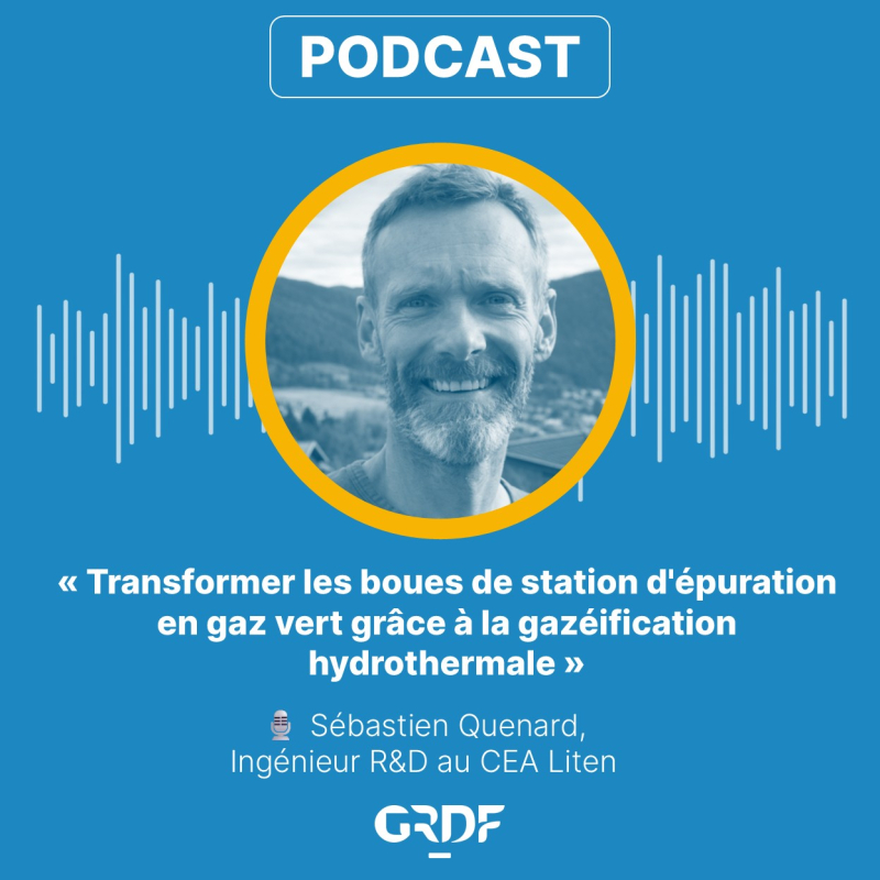 🎧 Podcast - CEA & GRDF : transformer les boues de station d'épuration en gaz vert grâce à la gazéification hydrothermale